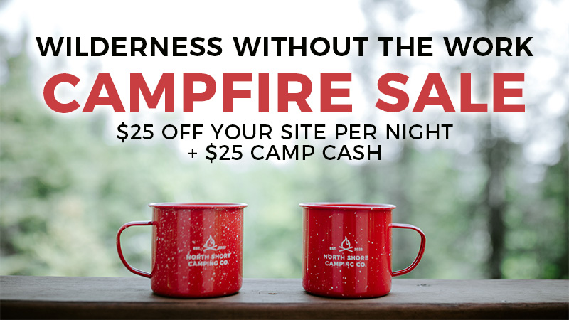 Campfire sale: $25 off per night, camp cash.